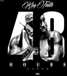 Trae Tha Truth 48 Hours Later