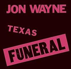 JONWAYNE Texas Funeral - facethemusic - 11 690 Ft