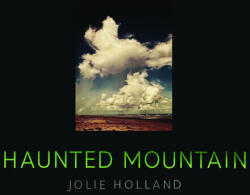 Holland, Jolie Haunted Mountain - facethemusic - 7 690 Ft