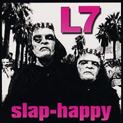 L7 Slap-happy -ltd-