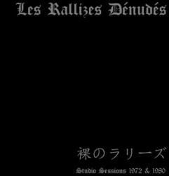Les Rallizes Denudes Studio Sessions 1972 &