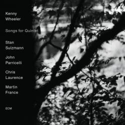 Wheeler, Kenny Songs For Quintet