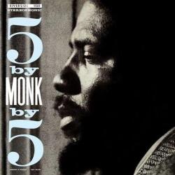 Monk, Thelonious 5 By Monk By 5