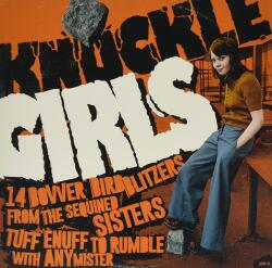 Various Knuckle Girls: 14 Bovver Blitzers From The Sequined Sisters Tuff Enuff To Rumble With Any Mister