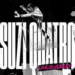 Quatro, Suzi Suzi Quatro: Uncovered