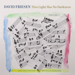 Friesen, David This Light Has No Dark