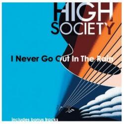 High Society I Never Go Out In the - facethemusic - 3 390 Ft