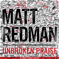 Redman, Matt Unbroken Praise