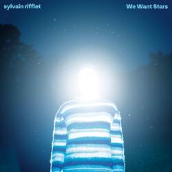 Sylvain Rifflet Triple We Want Stars (Vinyl)