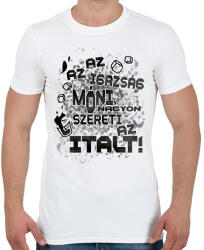 printfashion Az az igazság Móni, nagyon szereti az italt! - Férfi póló - Fehér (16472108)