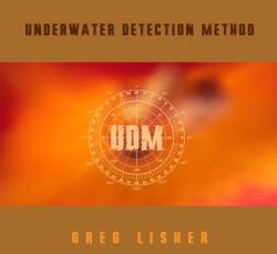 Lisher, Greg Underwater Detection Method