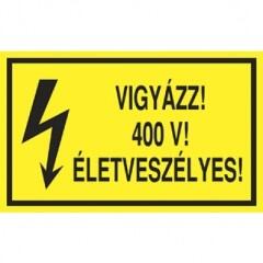 Öntapadó vinil matrica 60x100mm sárga - Vigyázz! 400V! Életveszélyes! (ATS46001)
