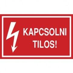  Öntapadó vinil matrica 100x160mm piros - Kapcsolni tilos (ATP55001160)