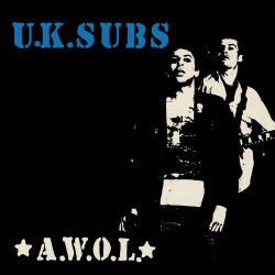 U. K. SUBS A. W. O. L