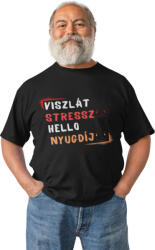  Viszlát stressz helló nyugdíj - Férfi Póló (nyvsthnyfp1)