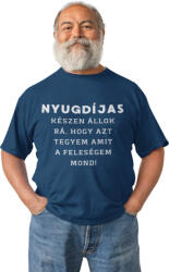  Amit a feleségem mond - Férfi Póló (nyaafmfp2)