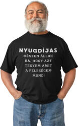  Amit a feleségem mond - Férfi Póló (nyaafmfp1)