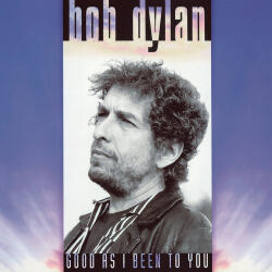 Dylan, Bob Good As I Been To You - facethemusic - 14 890 Ft