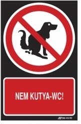  munkavédelmi tábla pvc 160x250 nem kutya wc!