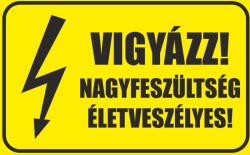  munkavédelmi matrica önt. 100x60 vigyázz! nagyfeszültség! életvesz!