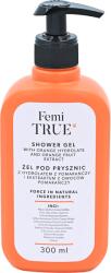 Femi True, gel de duș cu hidrat de portocale și extract de fructe de portocale, 300 ml