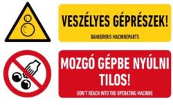  munkavédelmi matrica önt. 250x160 veszélyes géprészek! mozgó gépbe nyúlni tilos