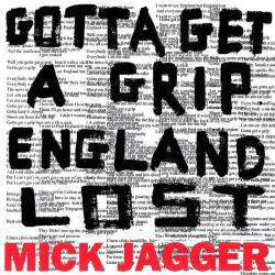 Mick Jagger Gotta Getta Grip