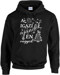  Az igazi ajándék én vagyok - Unisex Kapucnis Pulóver (701447)