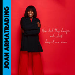 Armatrading, Joan How Did This Happen What Does It Now Mean - facethemusic - 9 490 Ft