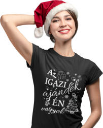  Az igazi ajándék én vagyok - Karácsonyi Női Póló (770734)