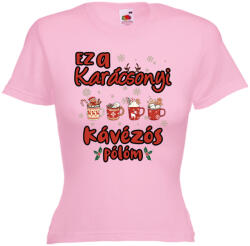  Ez a karácsonyi kávézós pólóm - Karácsonyi Női Póló (116346)