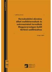 Pátria Nyomtatvány Kereskedelmi okmány állati melléktermékek és származtatott termékek Magyarországon belül történő szállításához 50x3 lapo (d.mg.4-30/v)