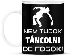 printfashion NEM TUDOK TÁNCOLNI, DE FOGOK - Bögre - Fekete (10923814)