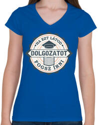 printfashion Ha ezt látod. . - Női V-nyakú póló - Királykék (2156733)