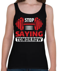 printfashion Soha ne halaszd holnapra - Női atléta - Fekete (2883902)