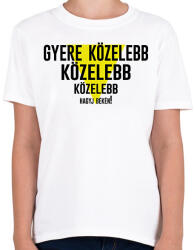 printfashion Gyere közelebb - fekete - Gyerek póló - Fehér (7033728)