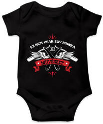 printfashion Nem csak egy munka - Baba Body - Fekete (9122567)