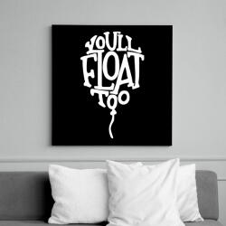 printfashion IT -You'll float too - Vászonkép - Fekete (16723361)
