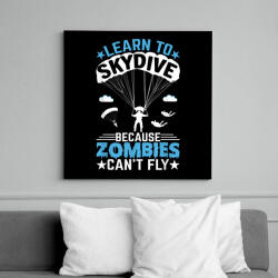 printfashion Learn to skydive - Vászonkép - Fekete (14891158)
