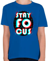 printfashion Stay Focus - Gyerek póló - Királykék (2876190)