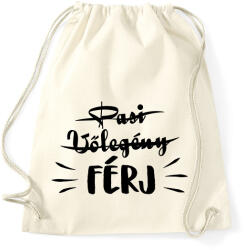 printfashion Pasi - Vőlegény ->FÉRJ - Sportzsák, Tornazsák - Natúr (16497414)