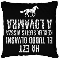 printfashion Segíts vissza a lovamra - Párnahuzat, Díszpárnahuzat - Fekete (12721063)