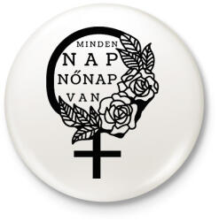 printfashion Minden nap - Kitűző, hűtőmágnes - Fehér (12641506)