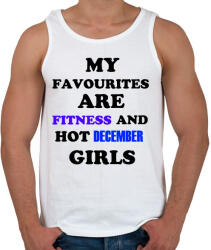 printfashion A kedvenceim a fitnessz és a jó decemberi születésű csajok - Férfi atléta - Fehér (1384347)