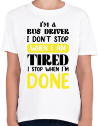 printfashion I'm a bus driver - Gyerek póló - Fehér (7468225)