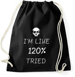printfashion IM LIKE 120% TRIED - Sportzsák, Tornazsák - Fekete (1934658)