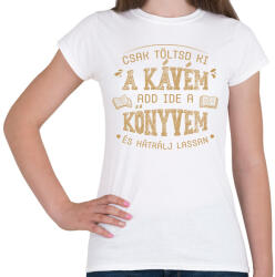 printfashion Kávé, könyv, hátrálj - Női póló - Fehér (7259963)