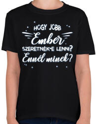 printfashion Jobb ember - Gyerek póló - Fekete (7517920)