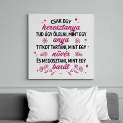 printfashion Csak egy keresztanya tud - Vászonkép - Fehér (14693056)
