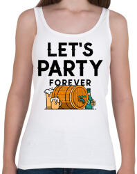 printfashion LET'S PARTY FOREVER - Női atléta - Fehér (10836831)